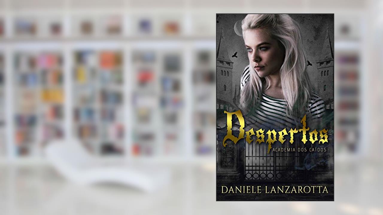 Capa de Despertos: Academia dos Caídos, do autor Daniele Lanzarotta