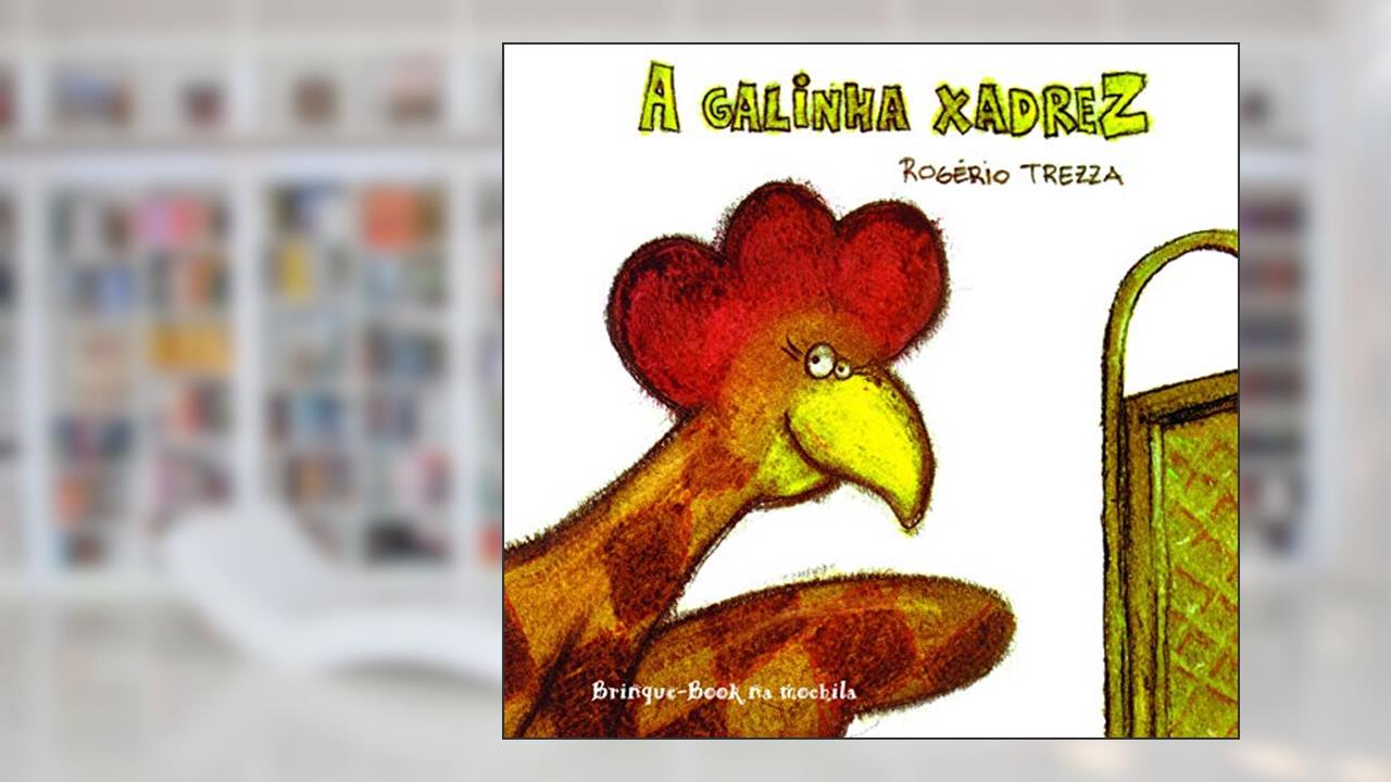 Capa de A galinha xadrez, do autor Rogério Trezza
