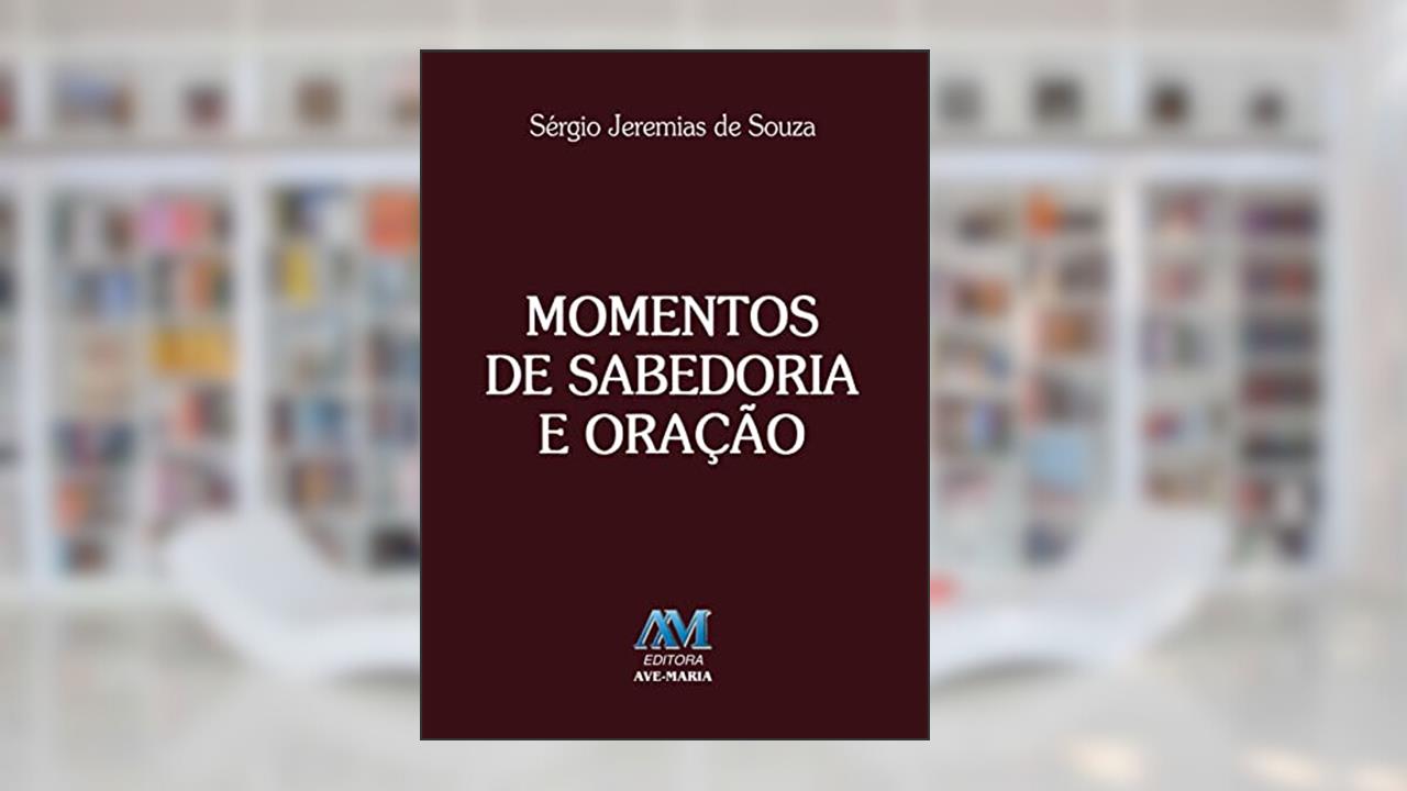 Capa de Momentos de sabedoria e oração, do autor Sérgio Jeremias de Souza