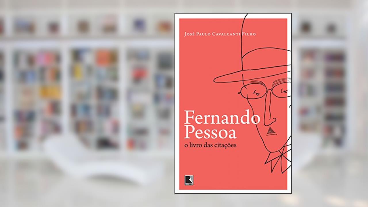 Capa de Fernando Pessoa: O livro das citações, do autor José Paulo Cavalcanti Filho