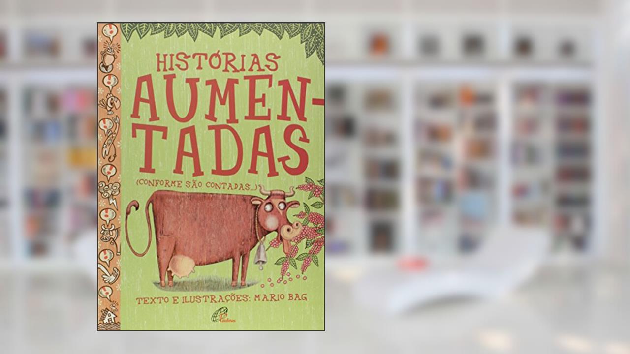 Capa de Histórias aumentadas (conforme são contadas...), do autor Mario Bag