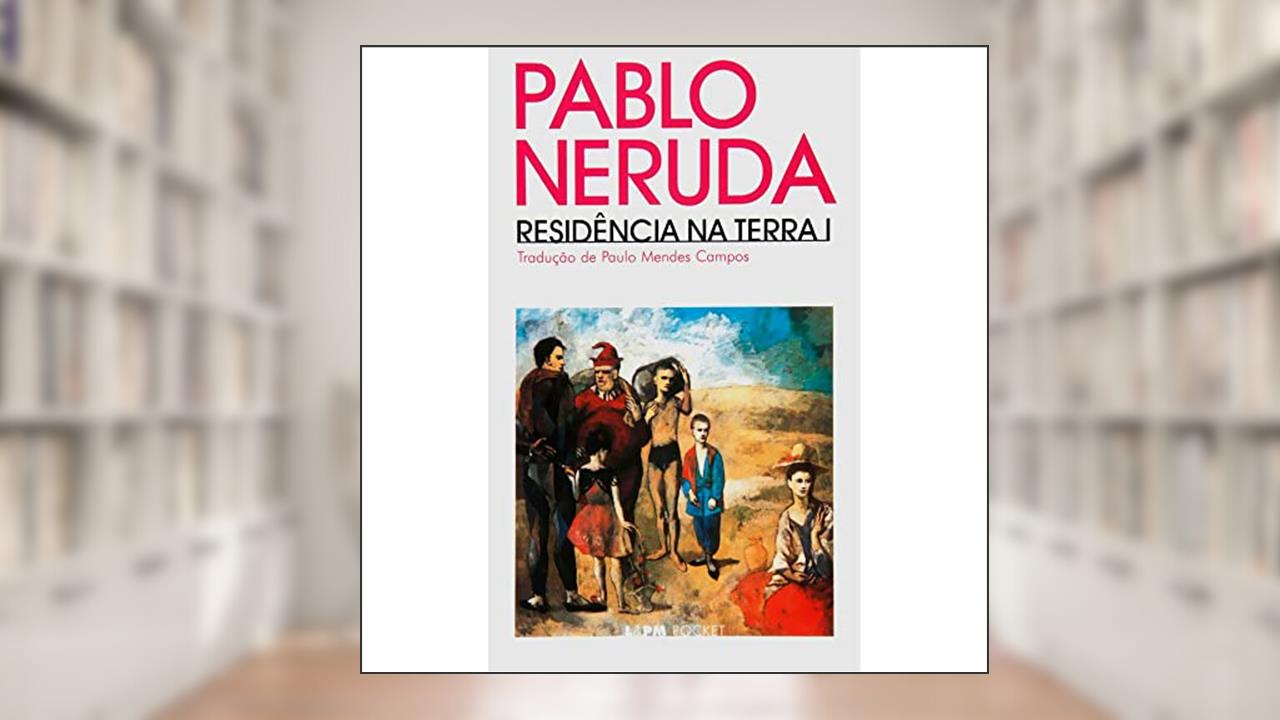 Capa de Residência na Terra i, do autor Pablo Neruda