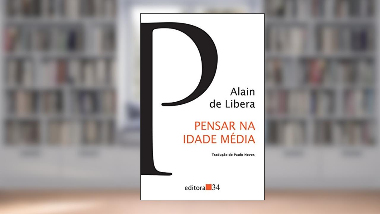Capa de Pensar na Idade Média, de Alain de Libera