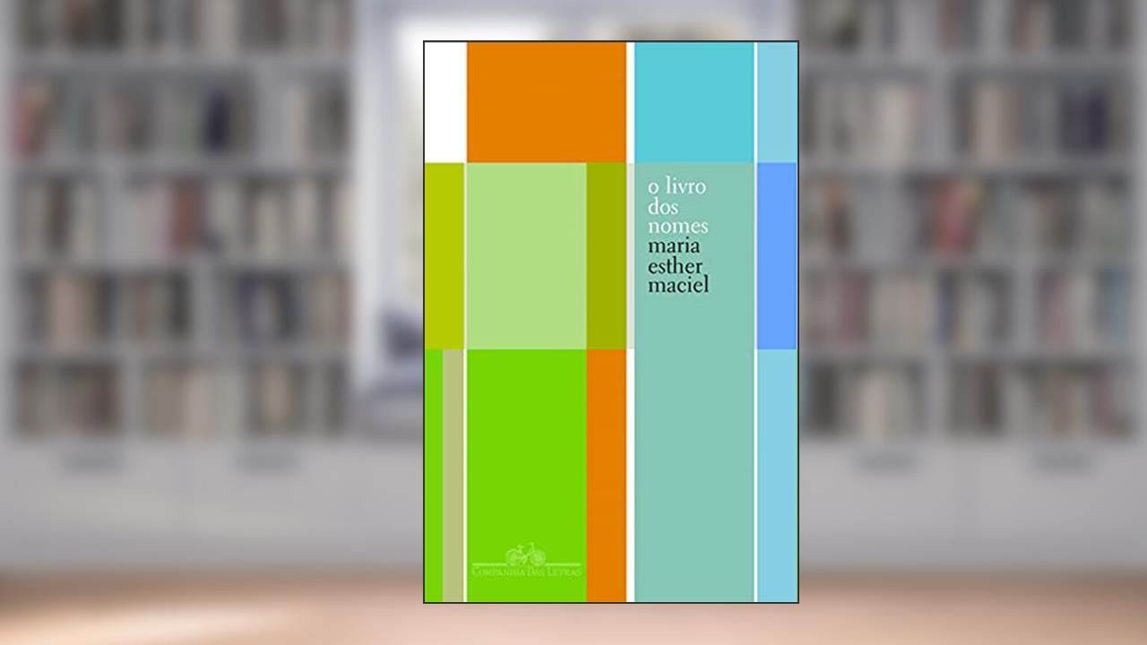 Capa de O livro dos nomes, do autor Maria Esther Maciel