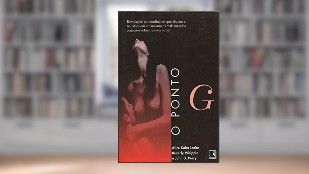 Capa de O Ponto G, do autor Alice Kahn Ladas; beverly Whipple; John D. Perry