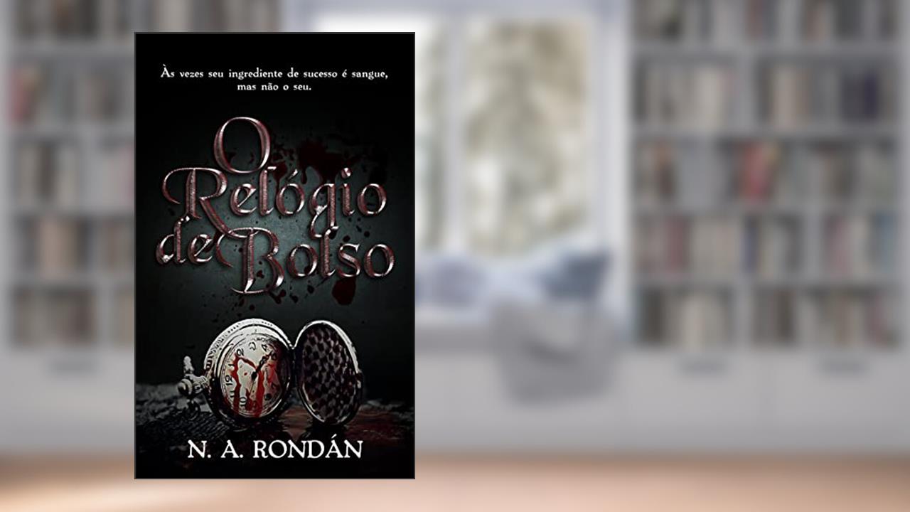 Capa de O Relógio de Bolso, do autor N. A. Rondán