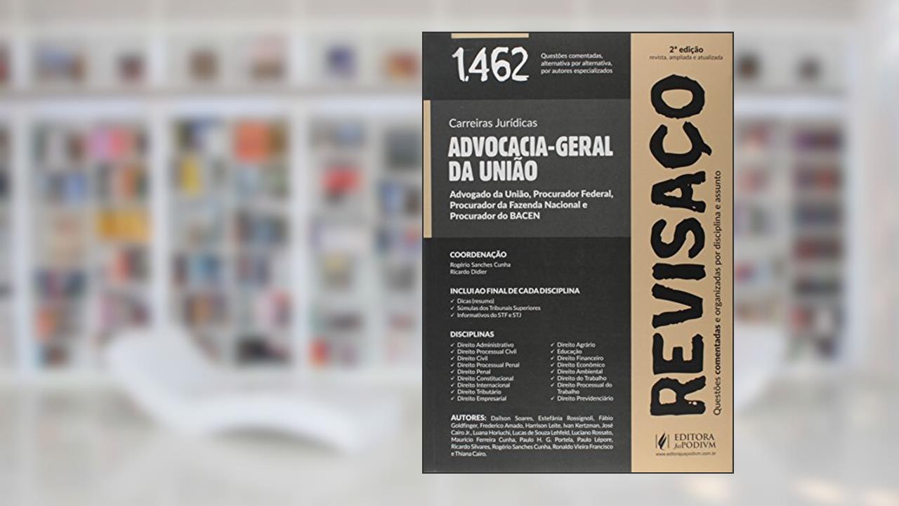 Capa de Advocacia-Geral da União. Advogado da União, Procurador Federal, Bacen e PFN. 1.462 Questões Comentadas - Coleção Revisaço, do autor Rogério Sanches Cunha