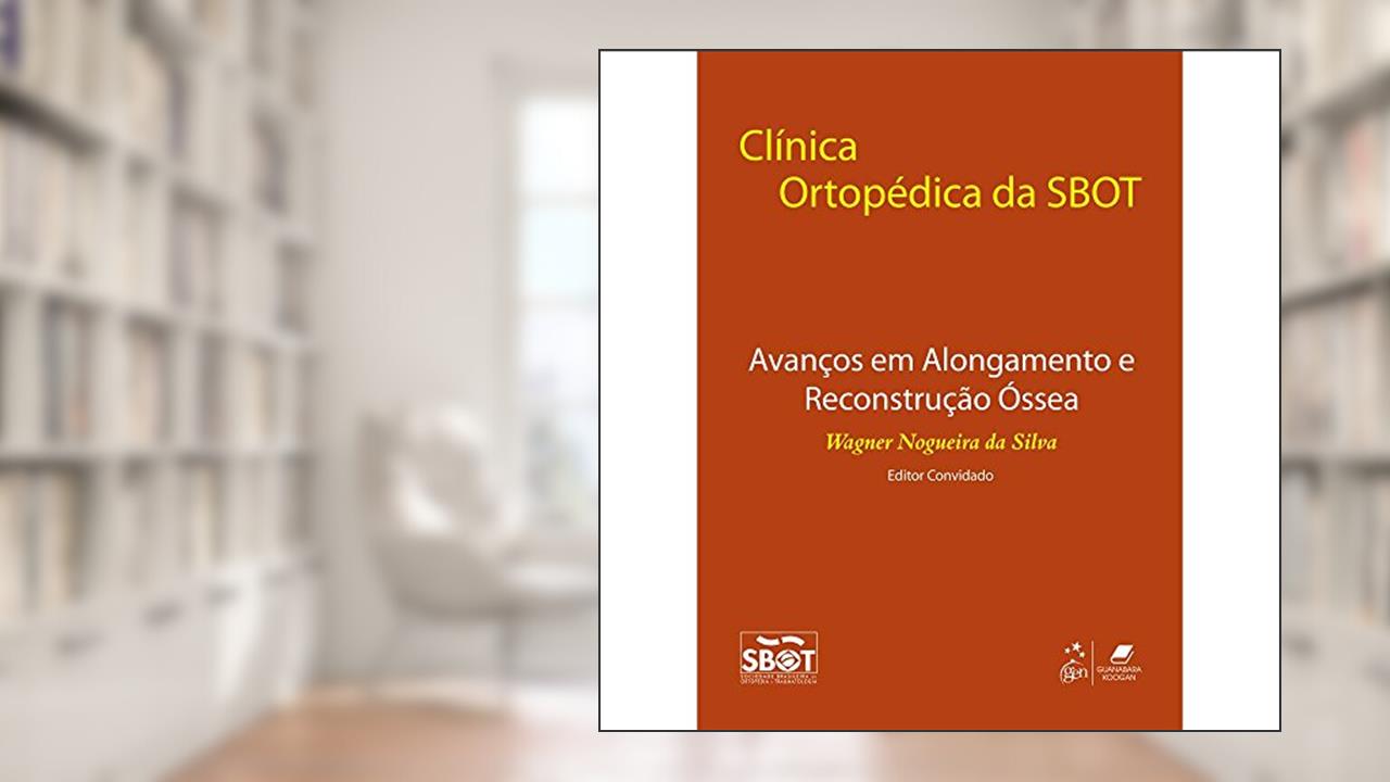 Capa de Avanços Em Alongamento E ReConstrução Ossea, do autor Wagner Nogueira da Silva