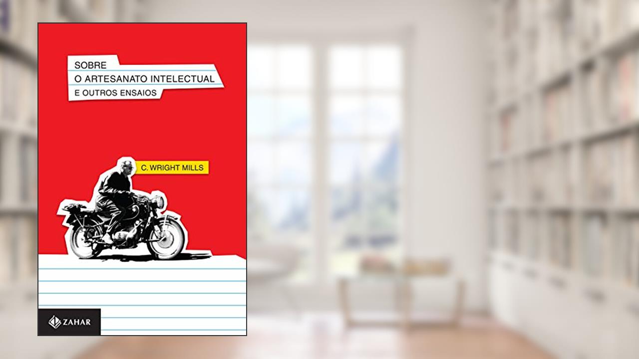 Capa de Sobre o artesanato intelectual e outros ensaios, do autor C. Wright Mills