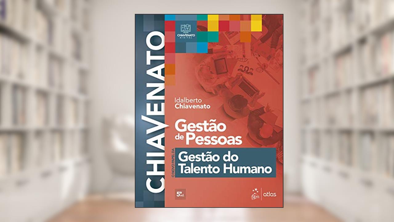 Capa de Gestão de Pessoas - O Novo Papel da Gestão do Talento Humano, do autor Idalberto CHIAVENATO