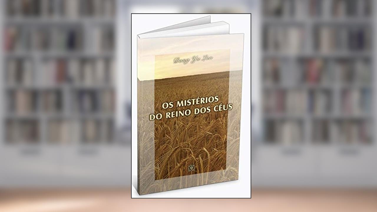 Capa de Os Mistérios do Reino dos Céus, do autor Dong Yu Lan