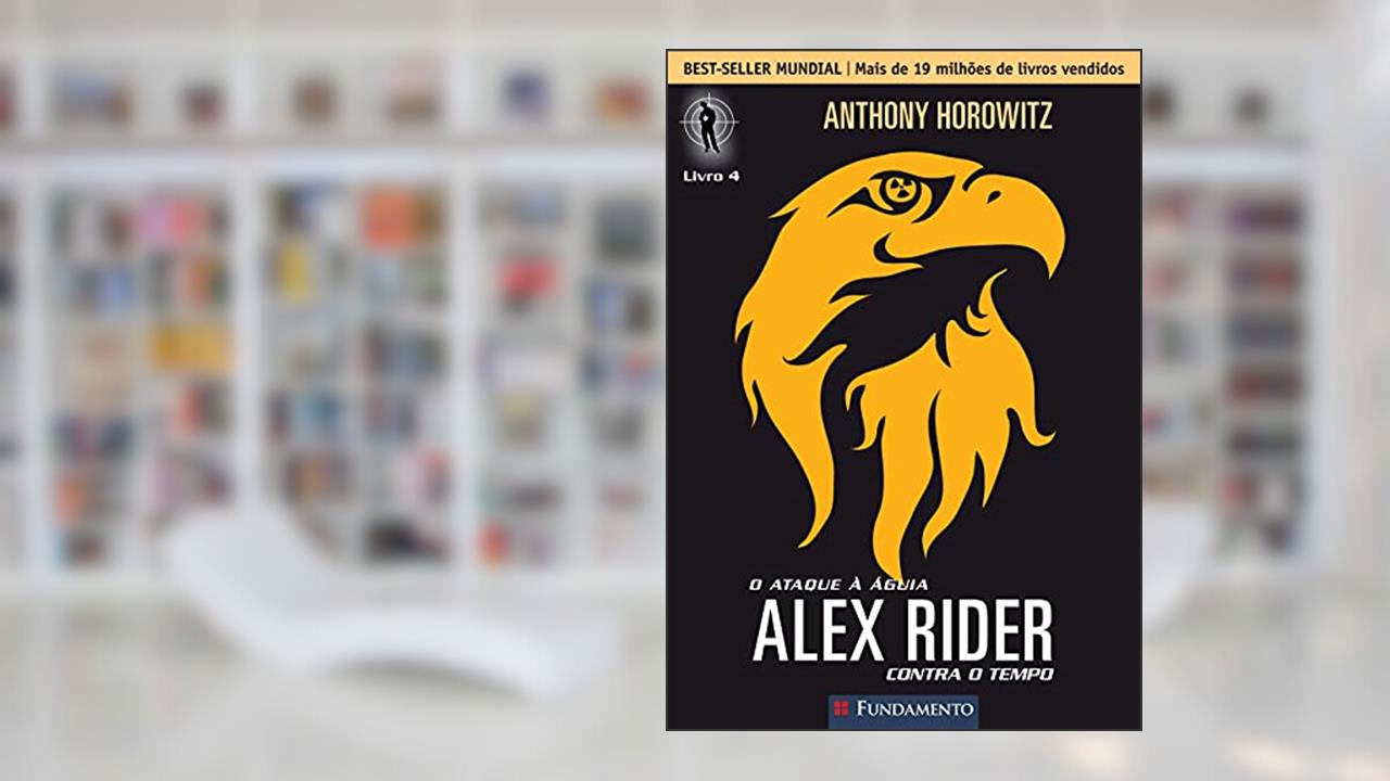 Capa de Alex Rider Contra o Tempo. O Ataque à Águia - Volume 4, do autor Anthony Horowitz