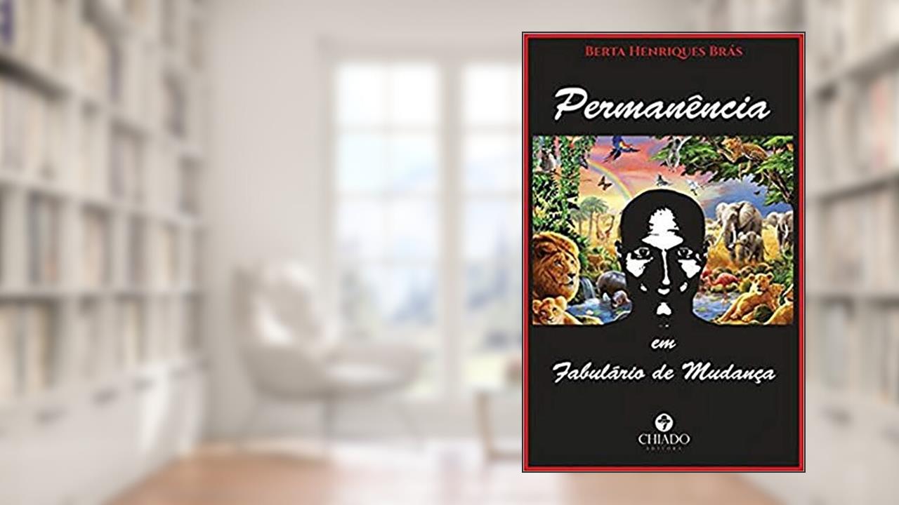 Permanência em Fabulário de Mudança, do autor Berta Henriques Brás