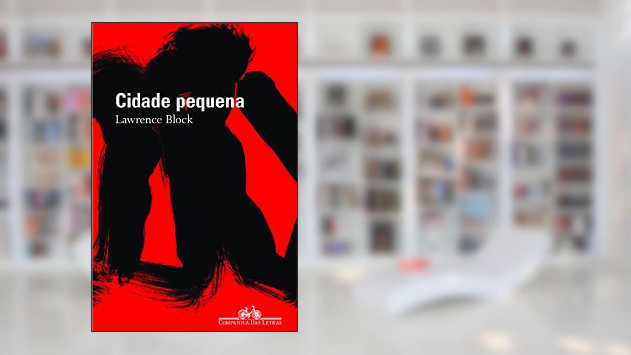 Capa de Cidade pequena, do autor Lawrence Block
