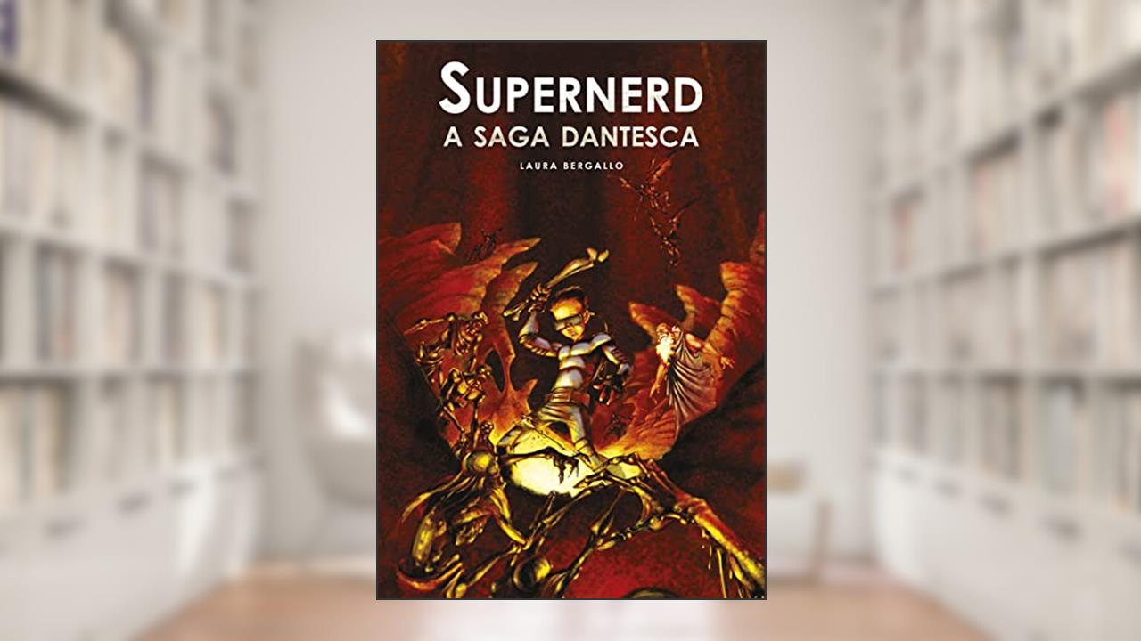 Capa de Supernerd - A saga dantesca, do autor Laura Bergallo