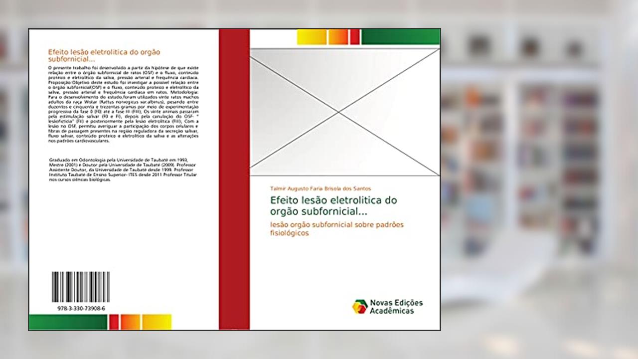 Capa de Efeito lesão eletrolitica do orgão subfornicial...: lesão orgão subfornicial sobre padrões fisiológicos, do autor Talmir Augusto Faria Brisola dos Santos