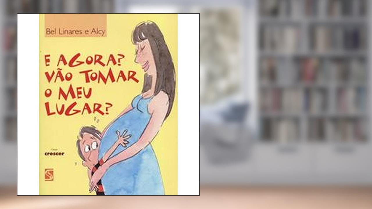 Capa de E Agora? Vão Tomar o Lugar?, do autor Bel Linares