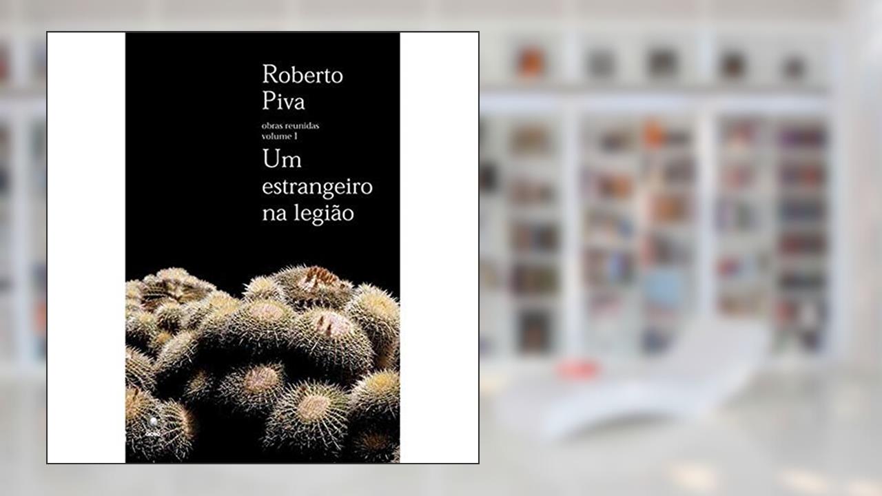 Capa de Um Estrangeiro Na Legião, do autor Roberto Piva