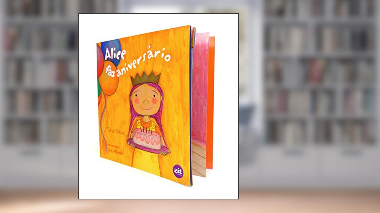 Capa de Alice Faz Aniversário, do autor Velozo Tânia