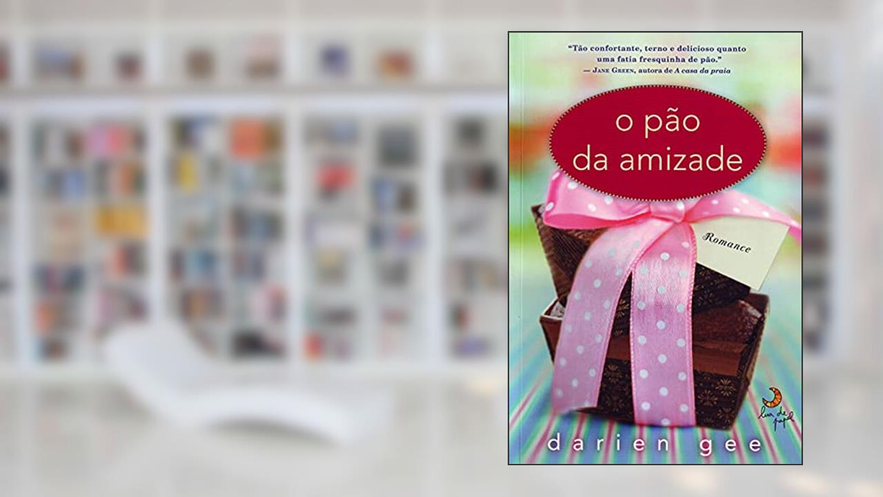 Capa de O pão da amizade, do autor Darien Gee