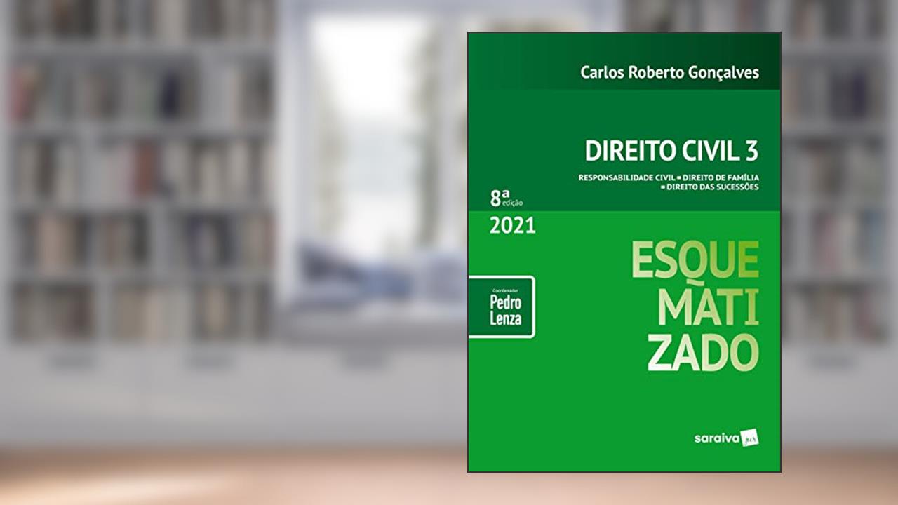 Capa de Direito Civil Esquematizado - Vol.3 - 8ª Edição 2021: Volume 3, do autor Carlos Roberto Goncalves; Pedro Lenza