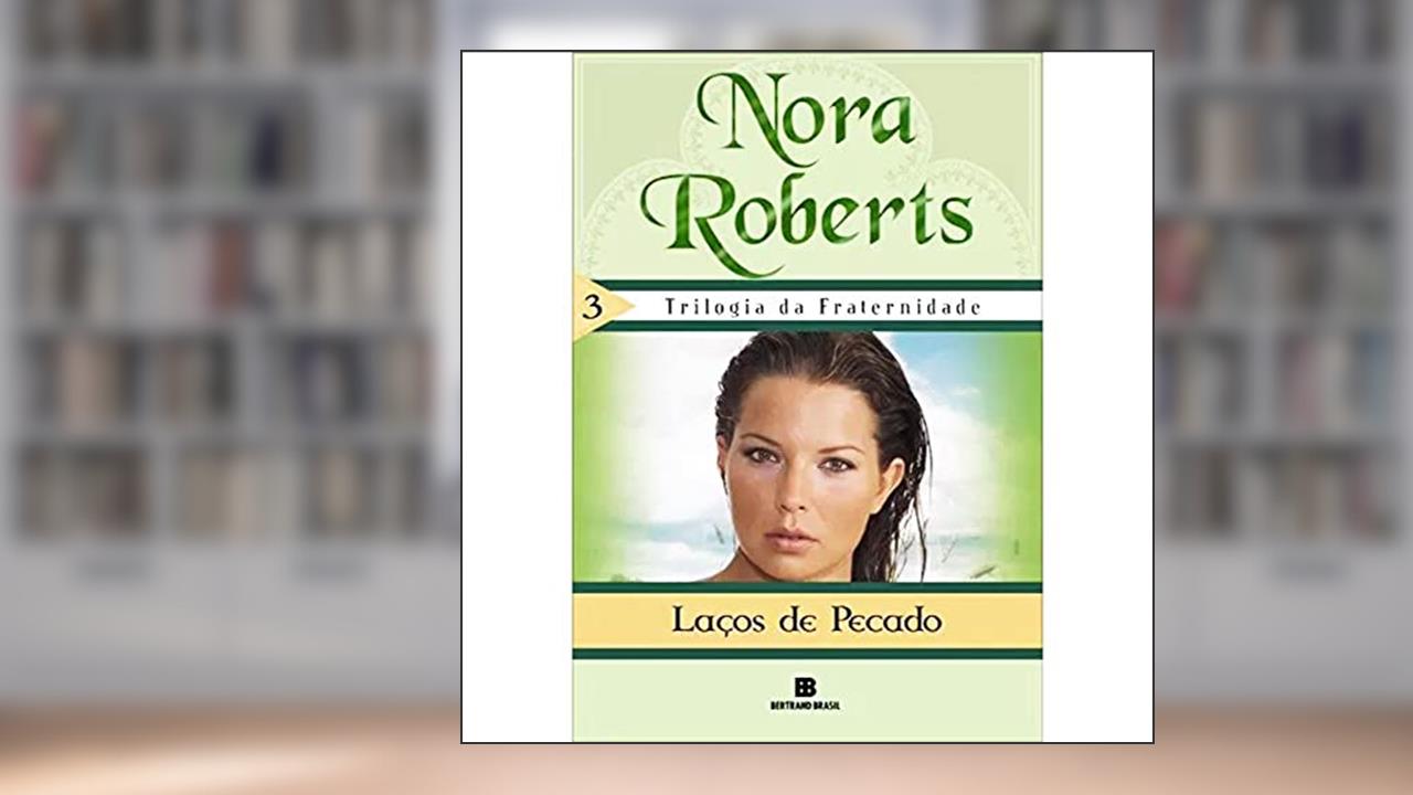 Capa de Laços de pecado (Vol.3), do autor Nora Roberts