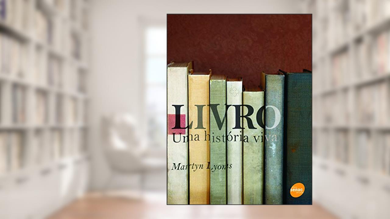 Capa de Livro: Uma história viva, do autor Martyn Lyons