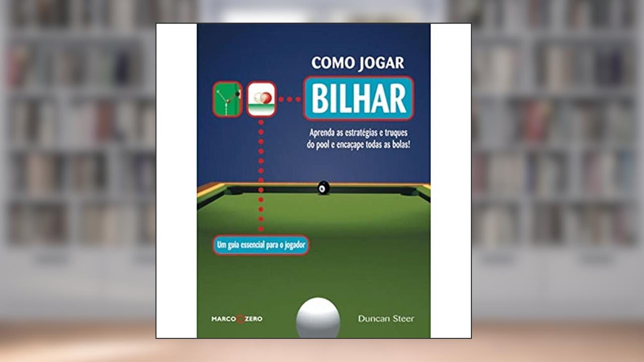 Capa de Como jogar bilhar, do autor Duncan Steer