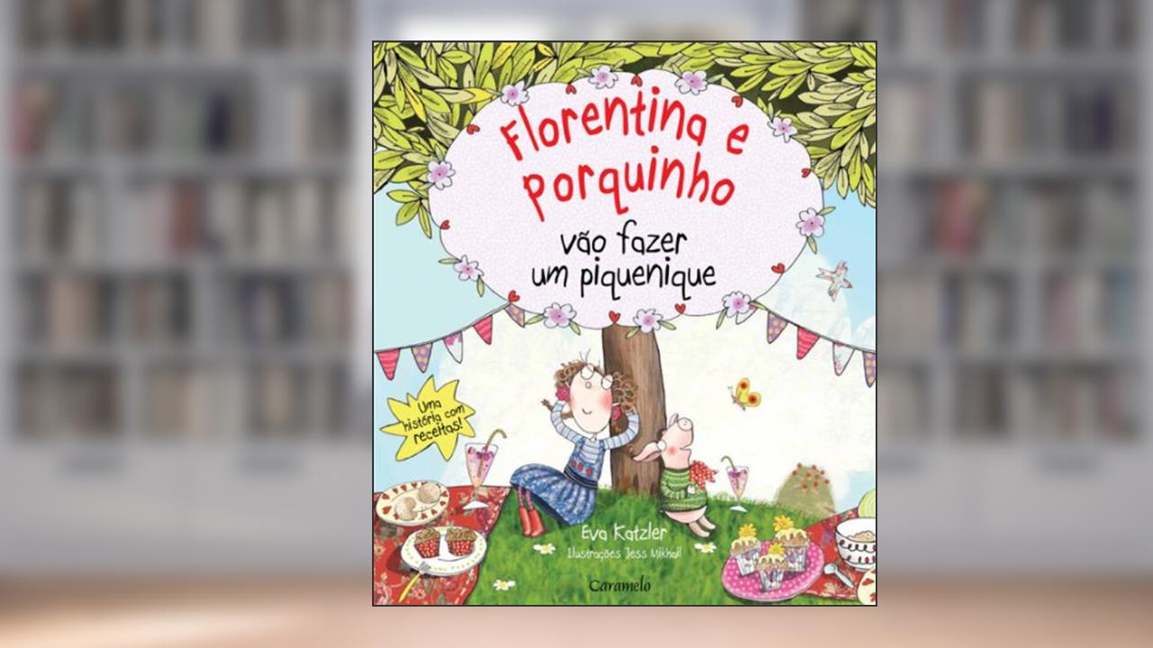 Capa de Florentina e Porquinho Vão Fazer Um Piquenique, do autor Eva Katzler