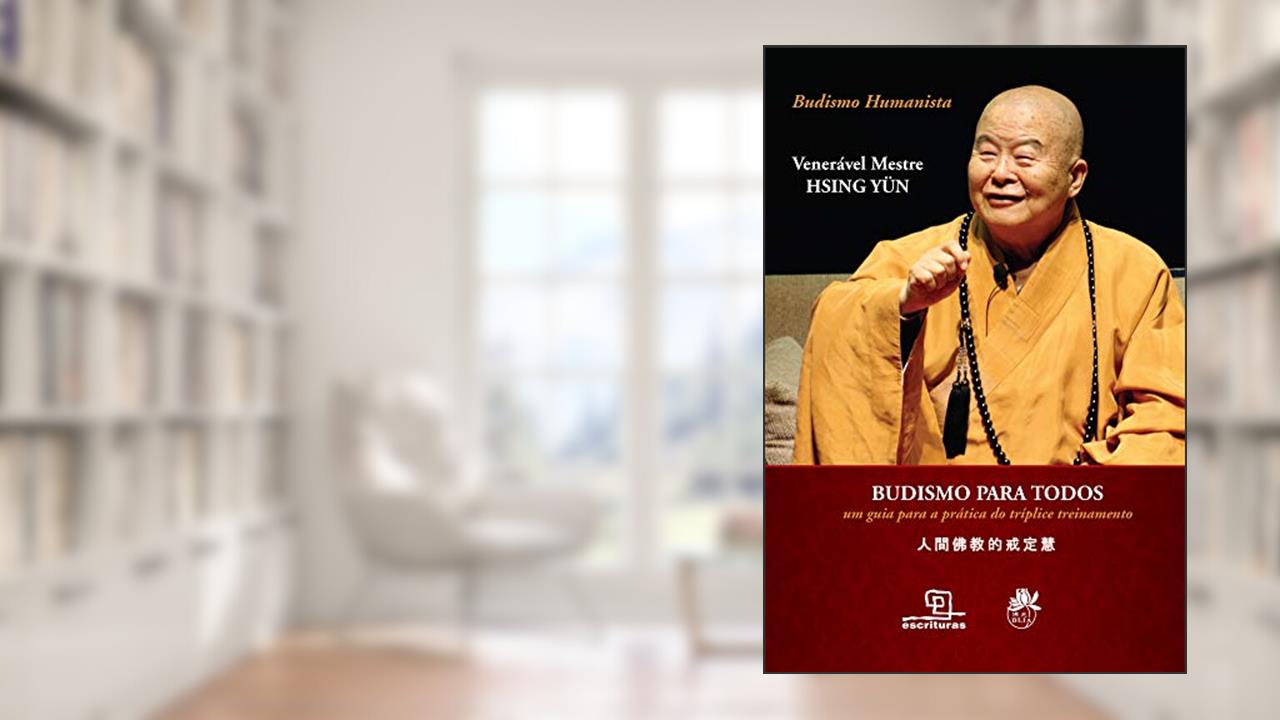 Capa de Budismo para todos: Um guia para a prática do tríplice treinamento, do autor Hsing Yun