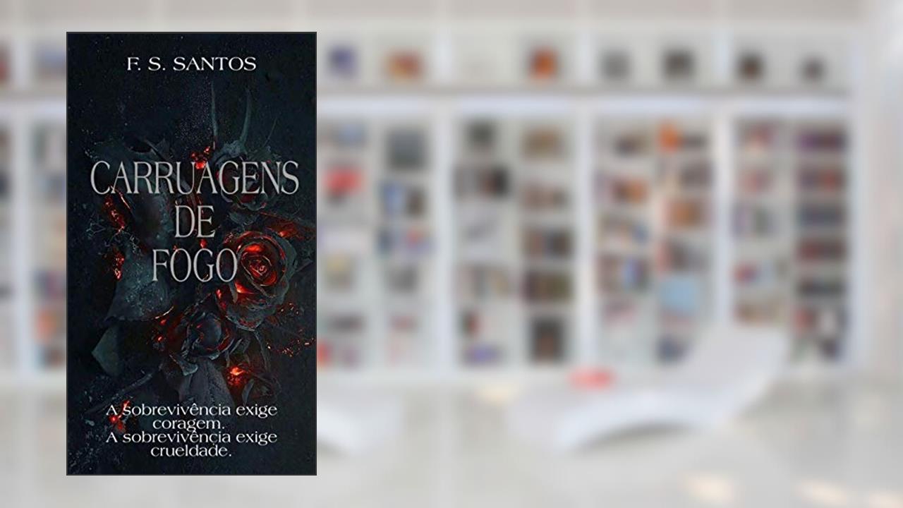 Capa de Carruagens de fogo, do autor F. S. Santos