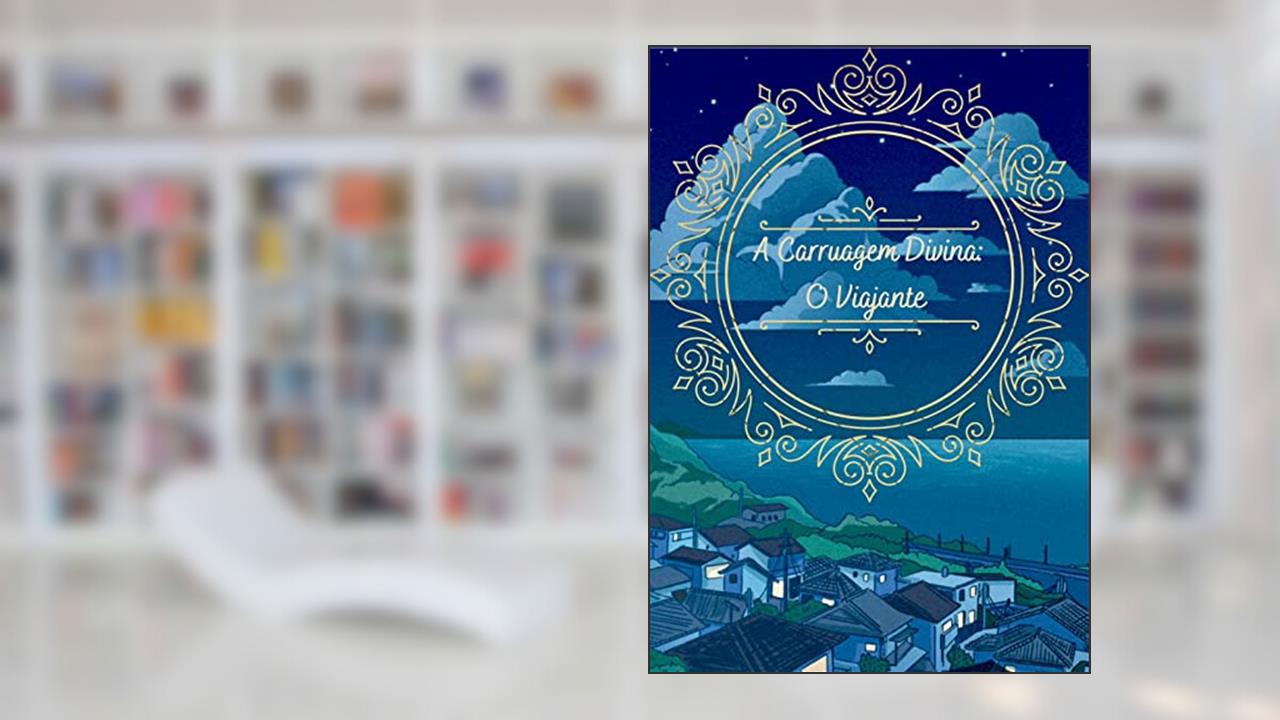 Capa de A Carruagem Divina: O Viajante, do autor Jhan Daetwyler