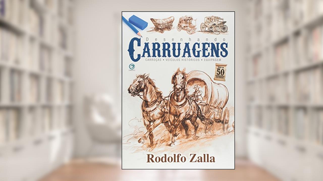 Capa de Desenhando Carruagens, do autor Rodolfo Zalla