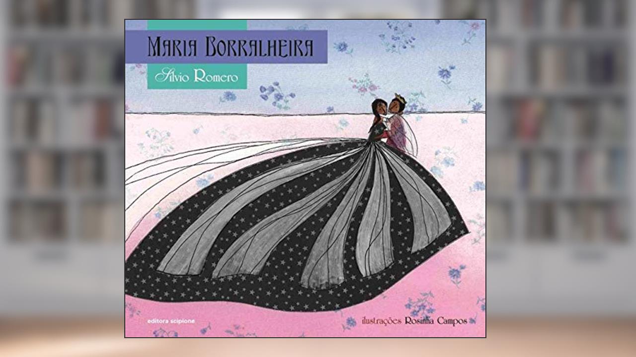 Capa de Maria Borralheira, do autor Sílvio Romero