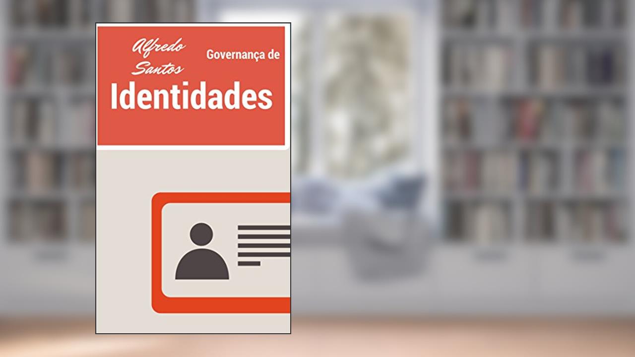 Capa de Governança de Identidades e Acessos, do autor Alfredo Luiz dos Santos Junior