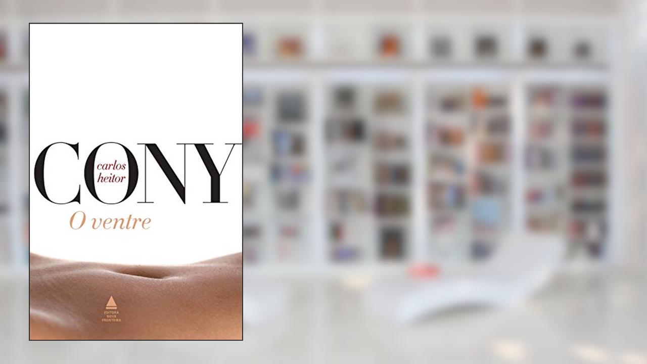 Capa de O ventre, do autor Carlos Heitor Cony