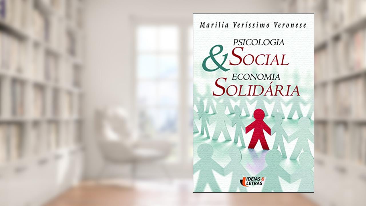 Capa de Psicologia Social e Economia Solidária, do autor Marília Veríssimo Veronese