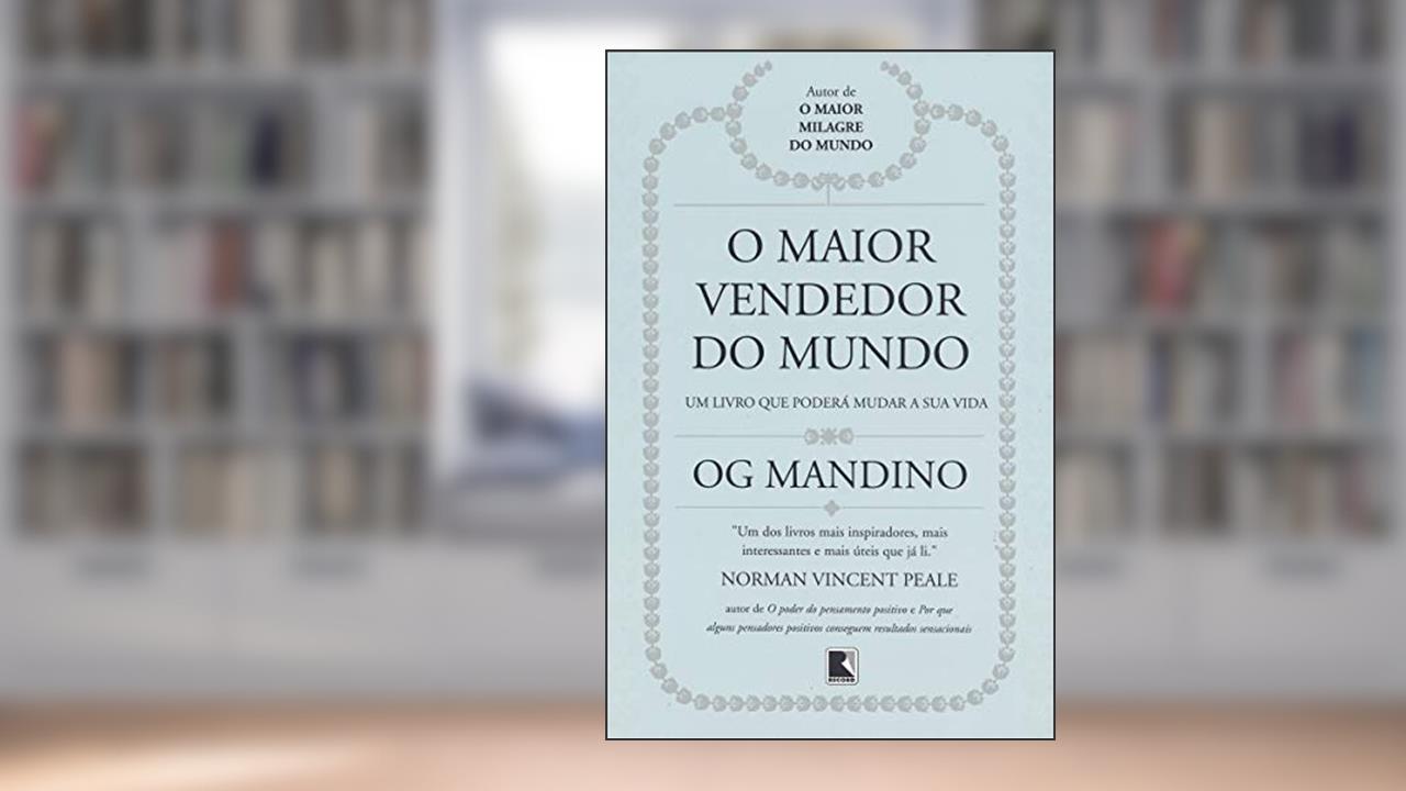O maior vendedor do mundo, de Og Mandino