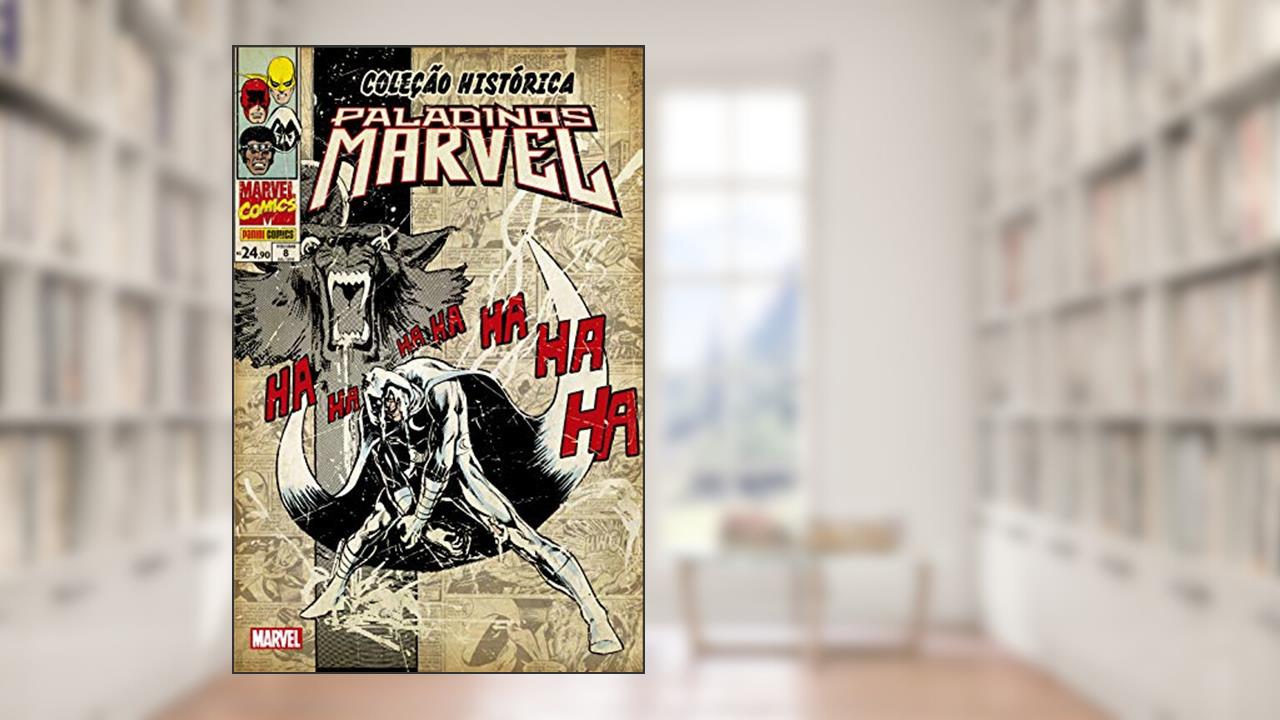 Capa de Coleção Histórica: Paladinos Marvel - Volume 8, do autor Doug Moench