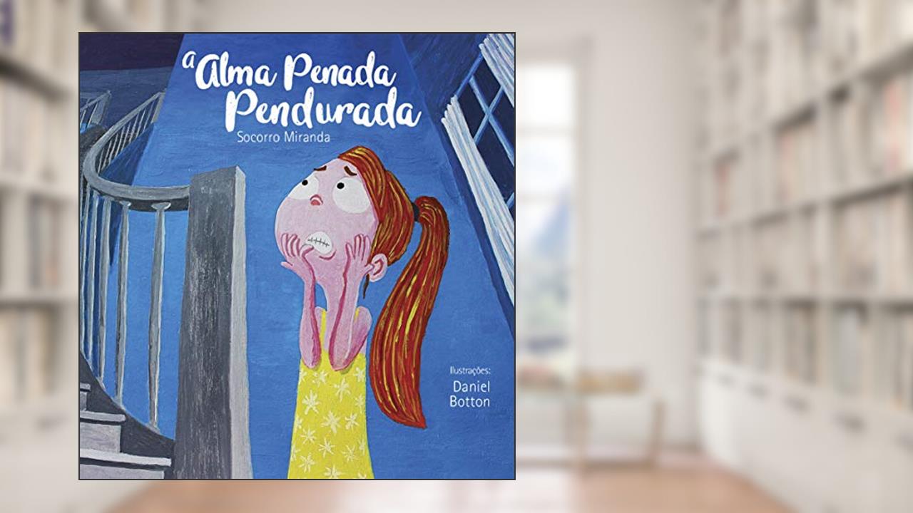 Capa de A Alma Penada Pendurada, do autor Socorro MIranda; MIranda MIranda