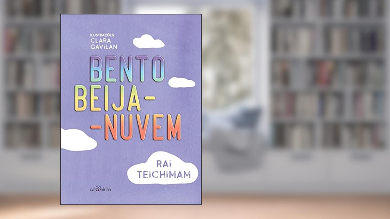 Capa de Bento Beija-Nuvem, do autor Rai Teichimam