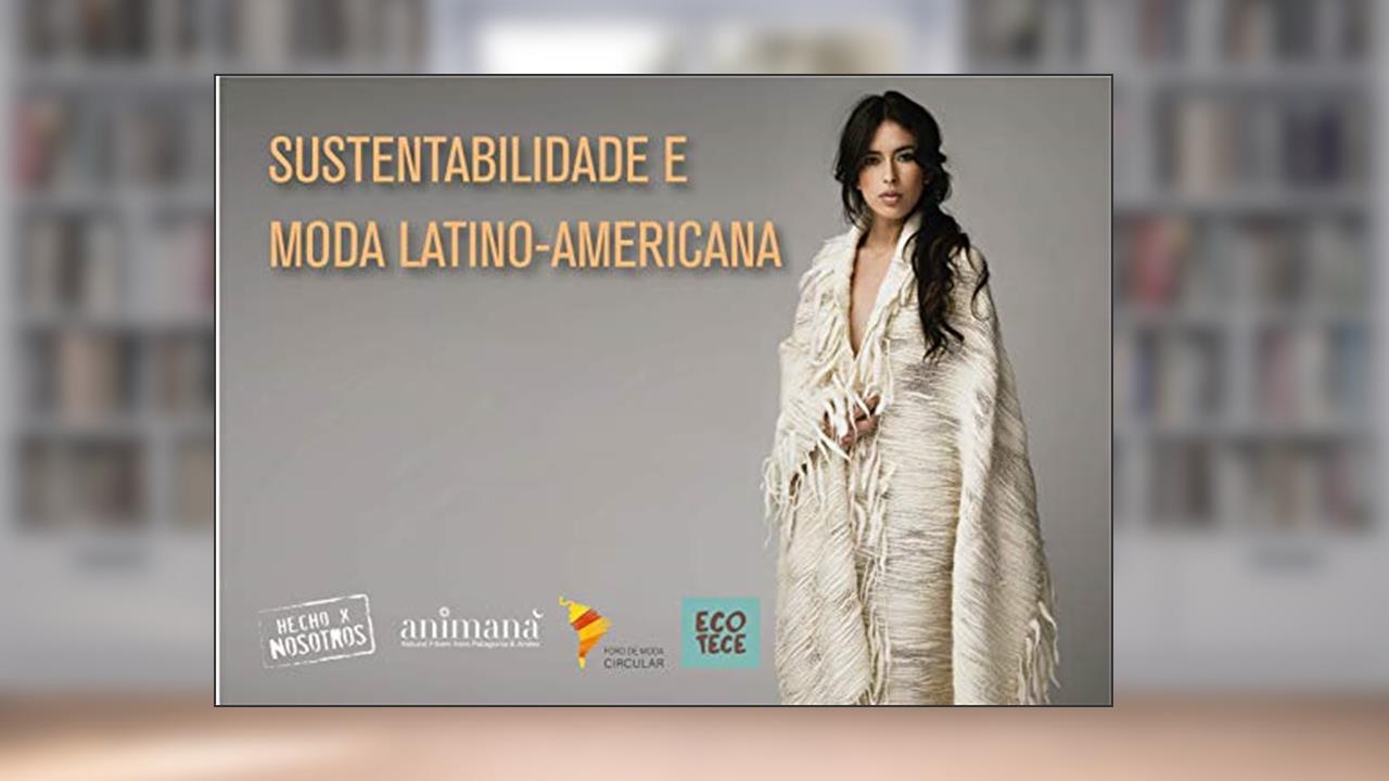 Capa de Sustentabilidade e Moda Latino-americana, do autor Hecho x Nosotros