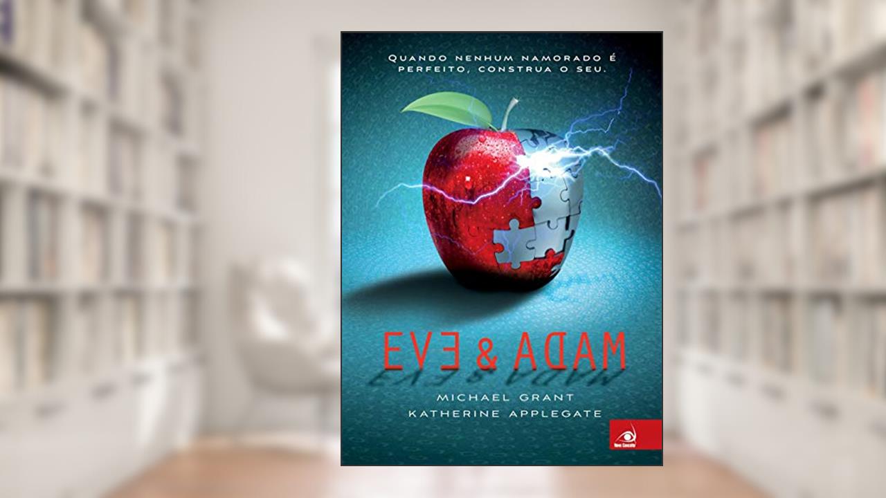Capa de Eve e Adam, do autor Michael Grant; Katherine Applegate