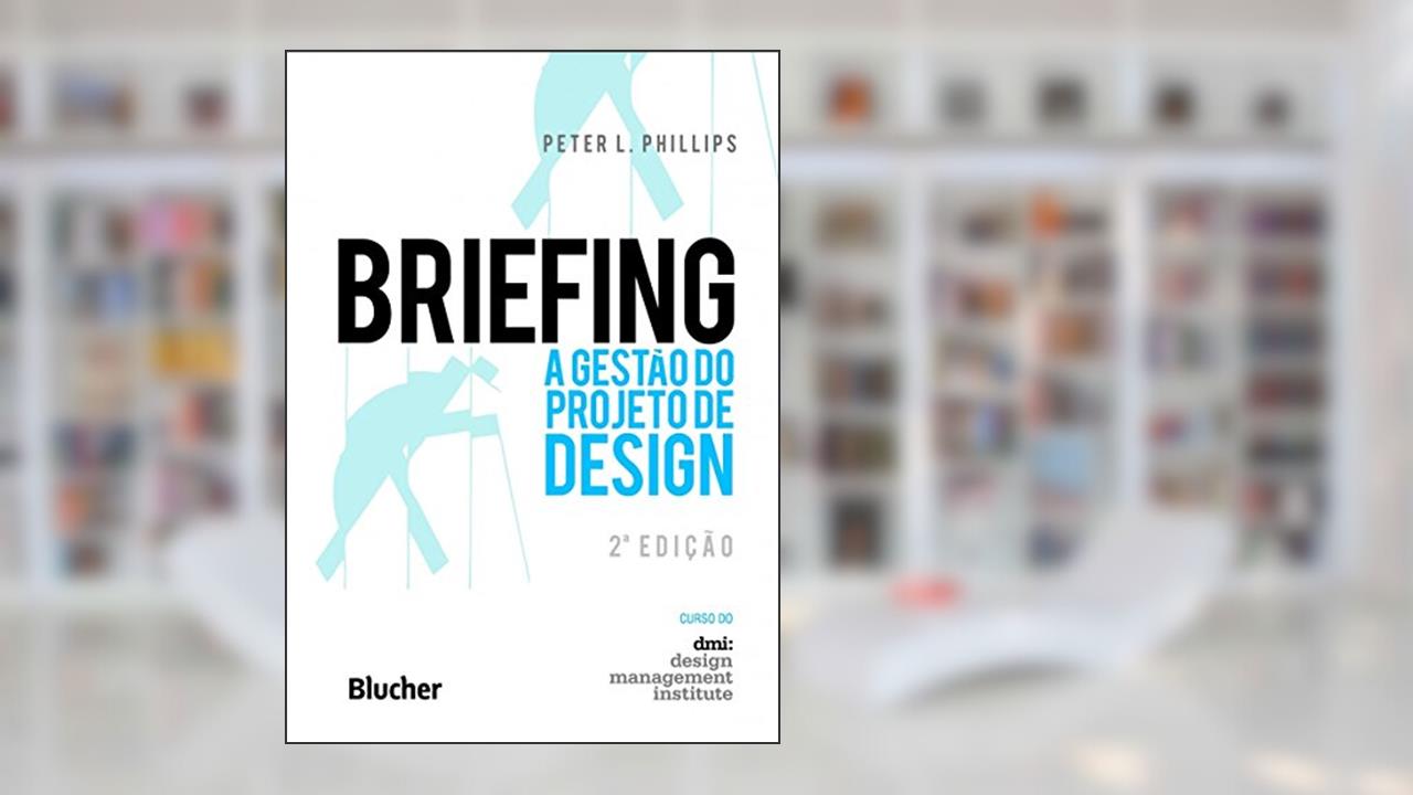 Capa de Briefing: a Gestão do Projeto de Design, do autor Peter L. Phillips