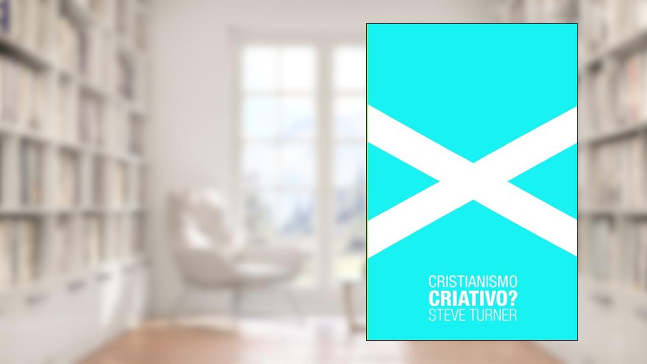 Capa de Cristianismo Criativo?, do autor Steve Turner