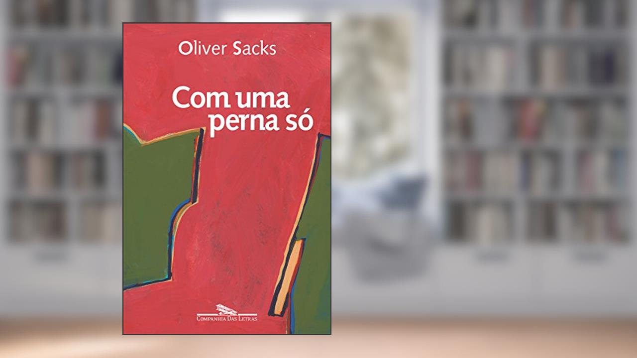 Capa de Com uma perna só, do autor Oliver Sacks