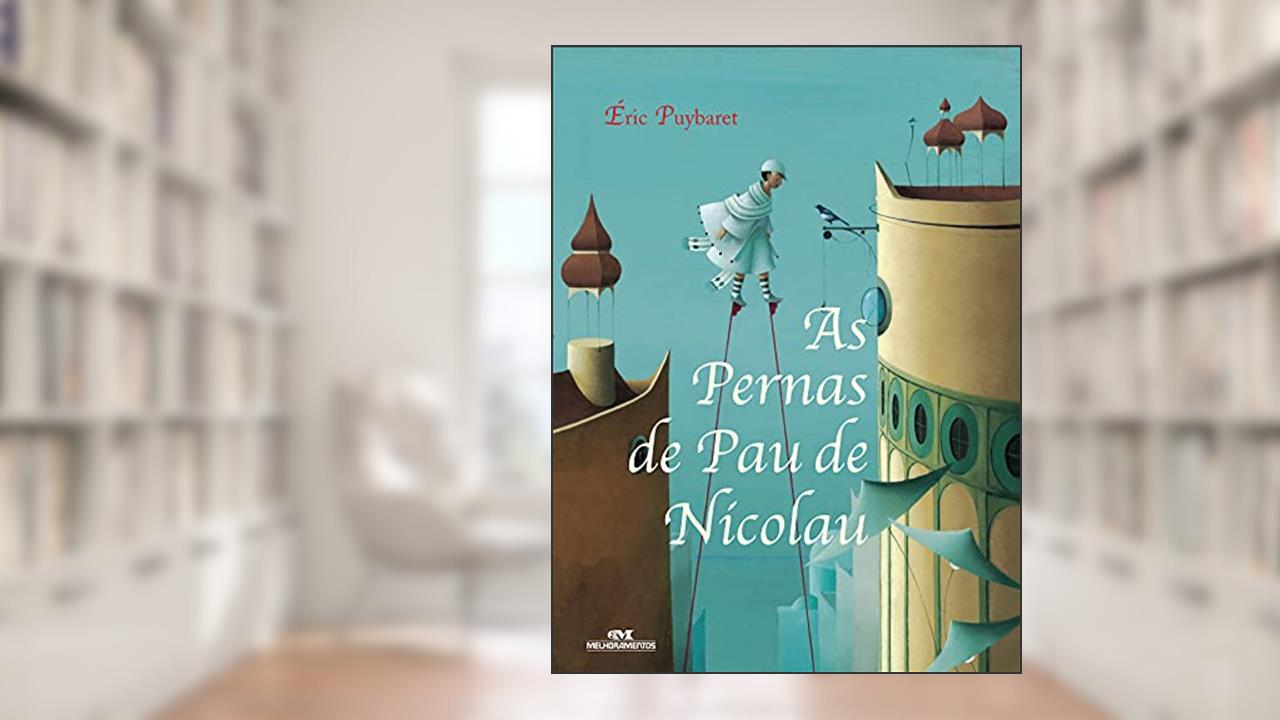 Capa de As Pernas de Pau de Nicolau, do autor Éric Puybaret