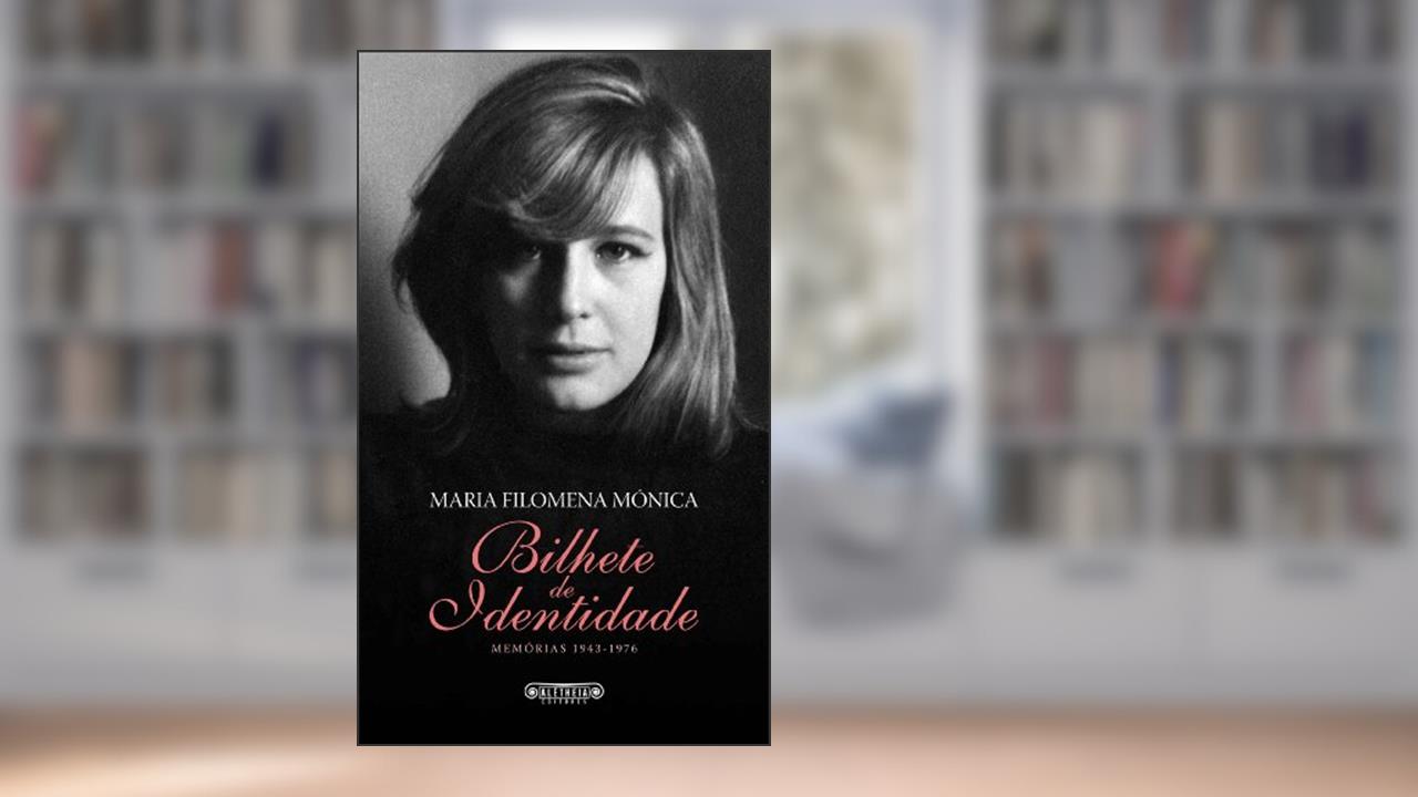 Capa de Bilhete de Identidade, do autor Maria Filomena Mónica