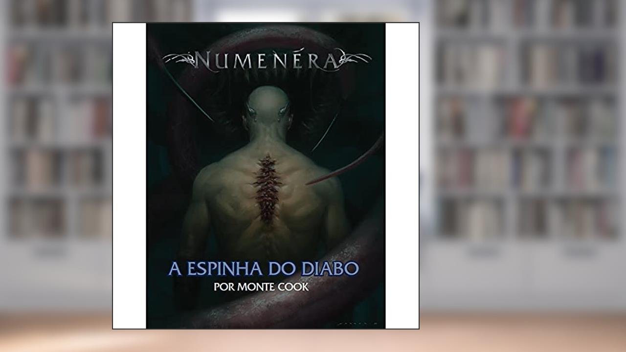 Capa de A Espinha do Diabo: Numenera, do autor Monte Cook