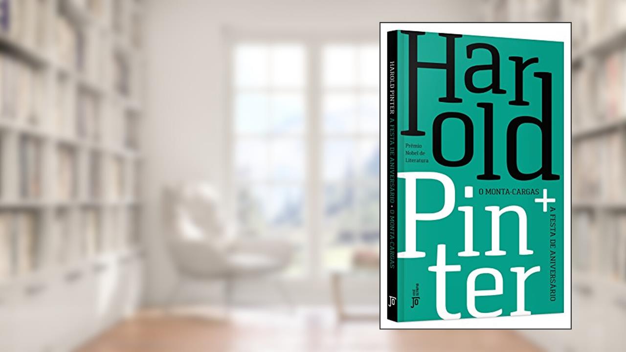 Capa de A festa de aniversário e o monta-cargas, do autor Harold Pinter